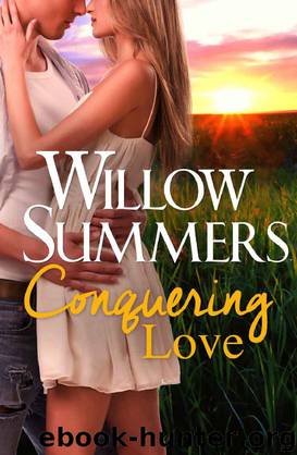 Conquering Love by Willow Summers