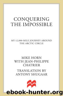 Conquering the Impossible by Mike Horn