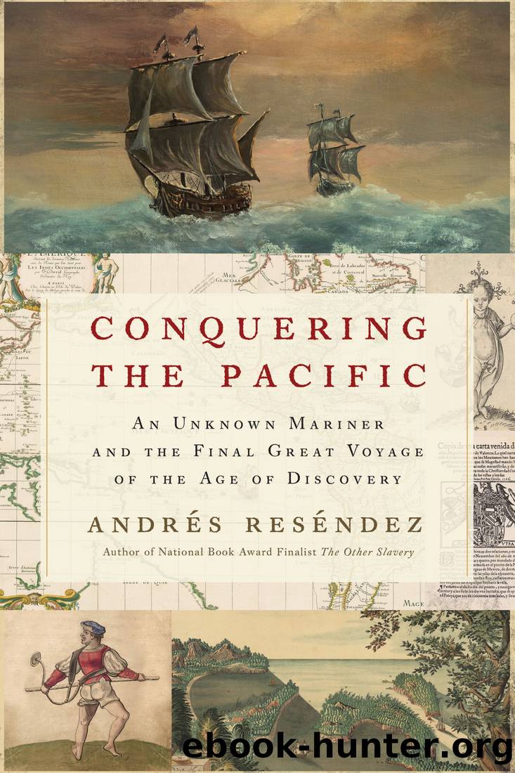 Conquering the Pacific by Andrés Reséndez