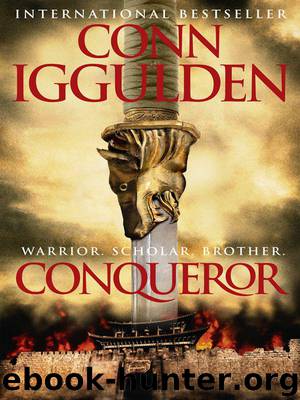 Conqueror #05 - Conqueror by Conn Iggulden
