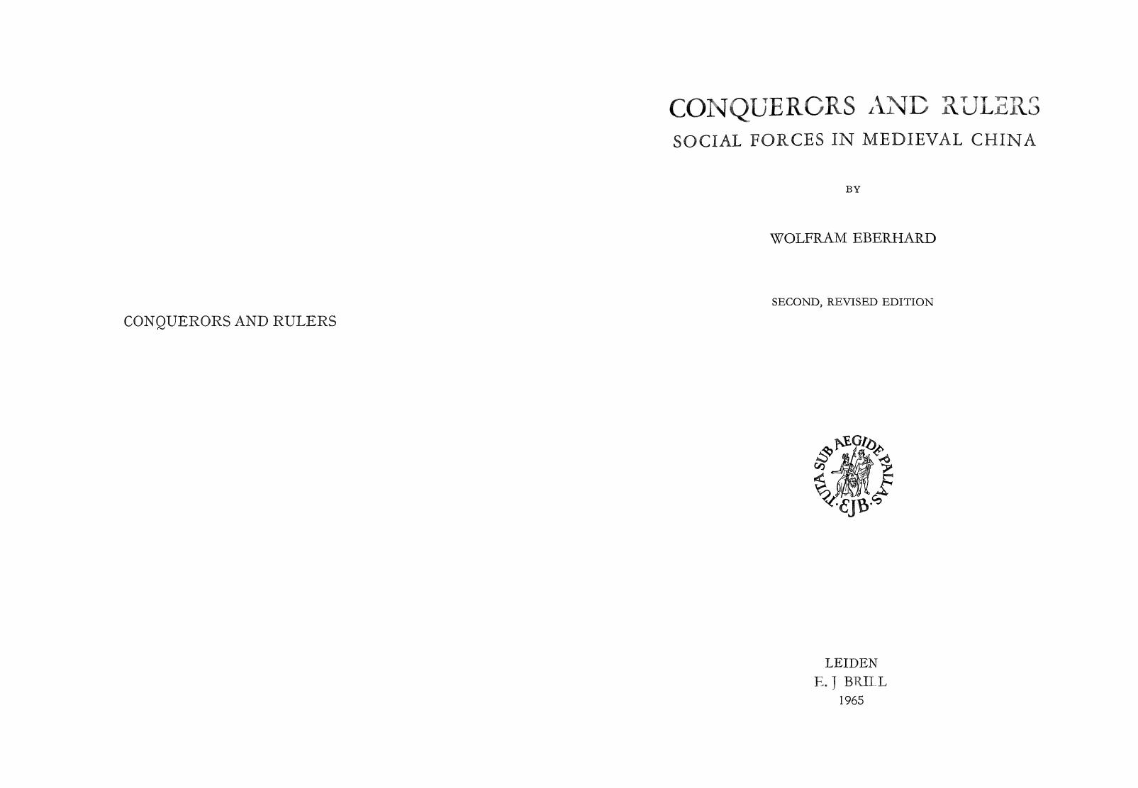 Conquerors and Rulers: Social Forces in Medieval China by W. Eberhard