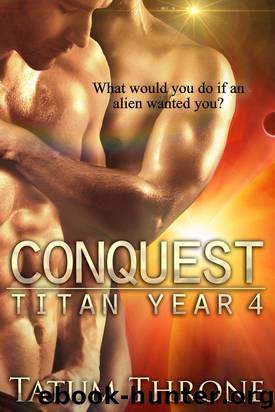 Conquest (Titan Year 4) by Tatum Throne