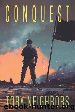 Conquest by Toby Neighbors