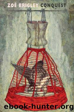 Conquest by Zoë Brigley