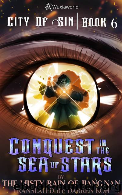 Conquest in the Sea of Stars: Book 6 of City of Sin by 烟雨江南