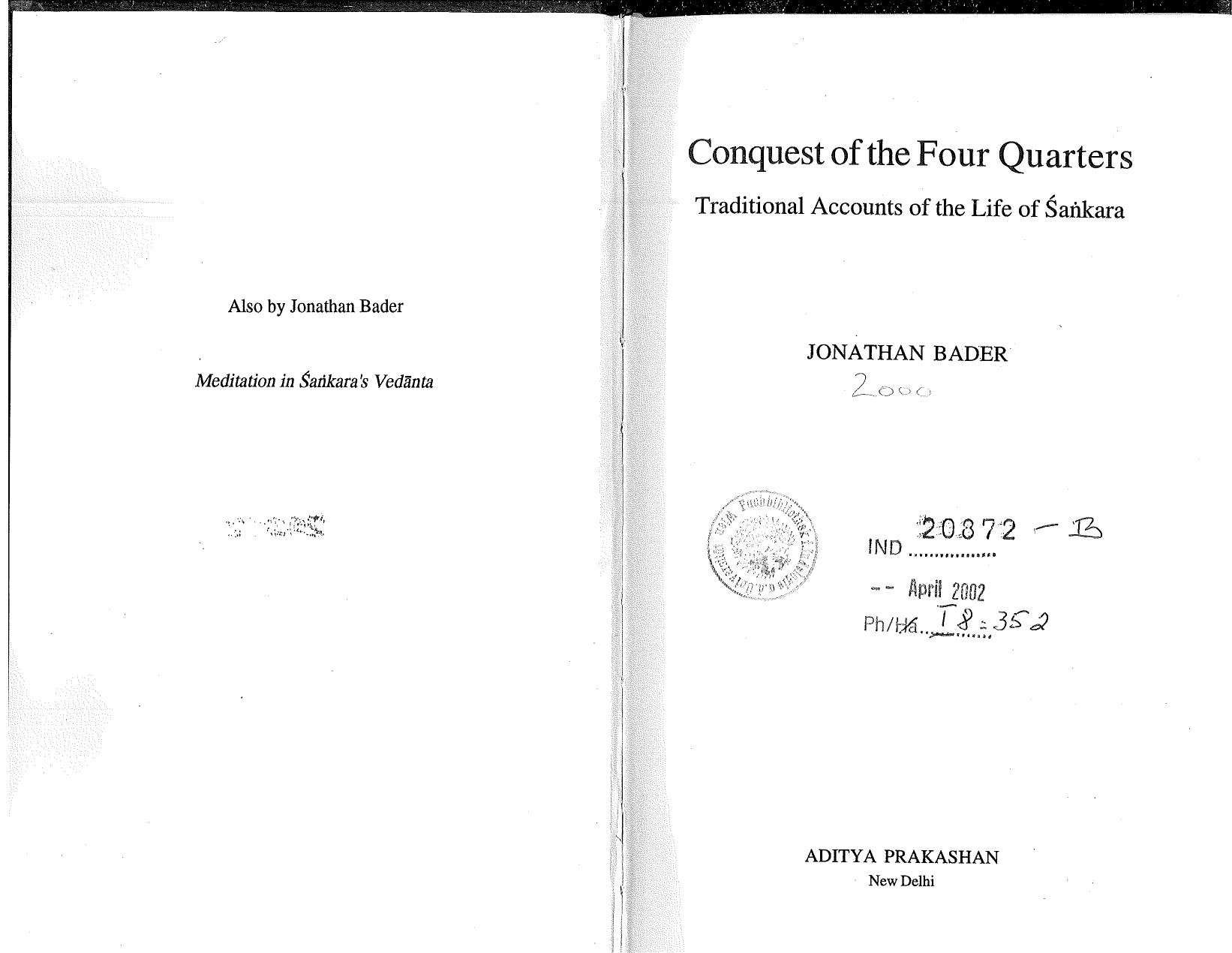 Conquest of the four quarters: Traditional accounts of the life of Sankara by Jonathan Bader