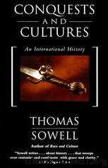 Conquests and Cultures by Sowell Thomas