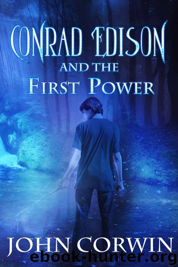 Conrad Edison and the First Power: Urban Fantasy (Overworld Arcanum Book 5) by John Corwin