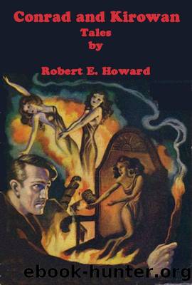 Conrad and Kirowan by Robert E Howard