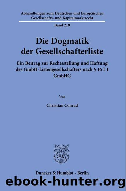 Conrad by Die Dogmatik der Gesellschafterliste (9783428587469)