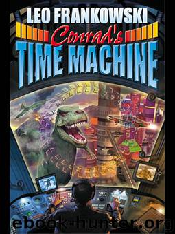 Conrad's Time Machine by Leo Frankowski
