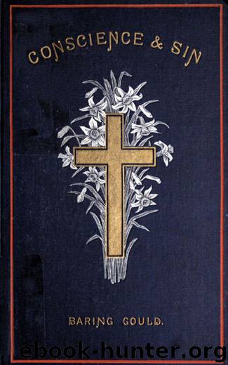 Conscience and Sin - Daily Meditations for Lent by S. Baring-Gould