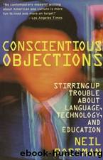 Conscientious Objections by Neil Postman