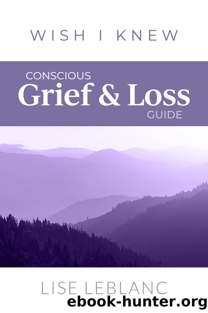 Conscious Grief & Loss Guide by Lise LeBlanc