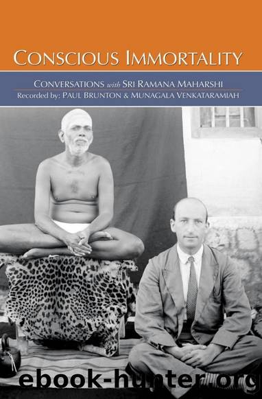 Conscious Immortality by Paul Brunton