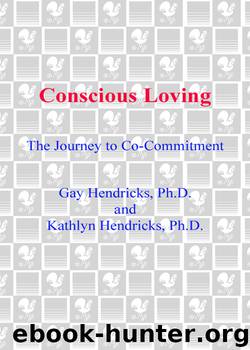 Conscious Loving: The Journey to Co-Committment by Hendricks Gay ; Kathlyn
