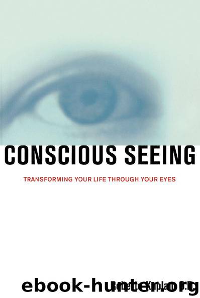 Conscious Seeing by Roberto Kaplan O.D. M.Ed