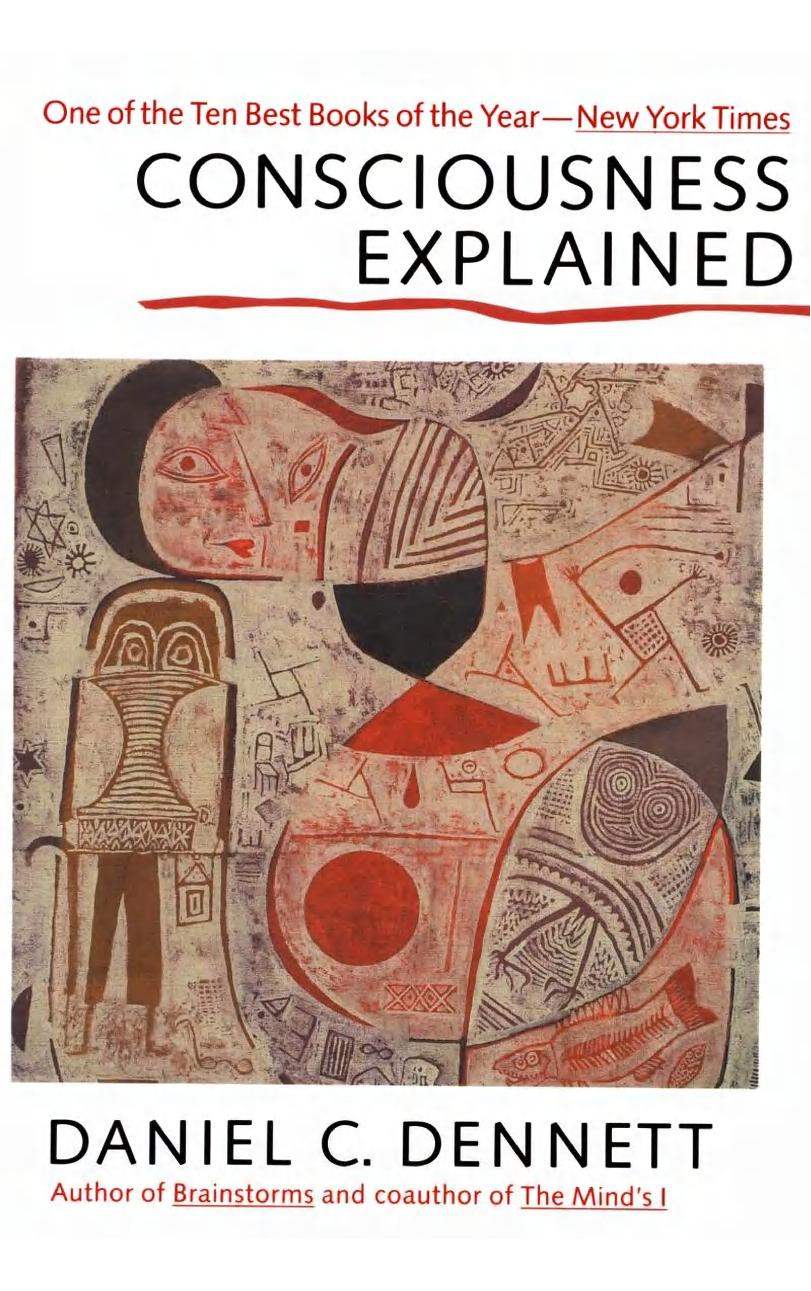 Consciousness Explained by Daniel C. Dennett