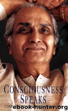 Consciousness Speaks: Conversations with Ramesh S. Balsekar by Ramesh S. Balsekar