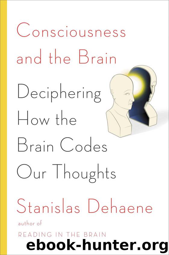 Consciousness and the Brain by Stanislas Dehaene