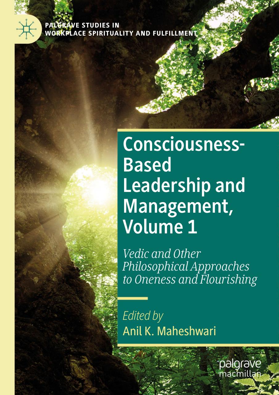 Consciousness-Based Leadership and Management, Volume 1 by Anil K. Maheshwari & Satinder Dhiman & Gary E. Roberts & Joanna Crossman