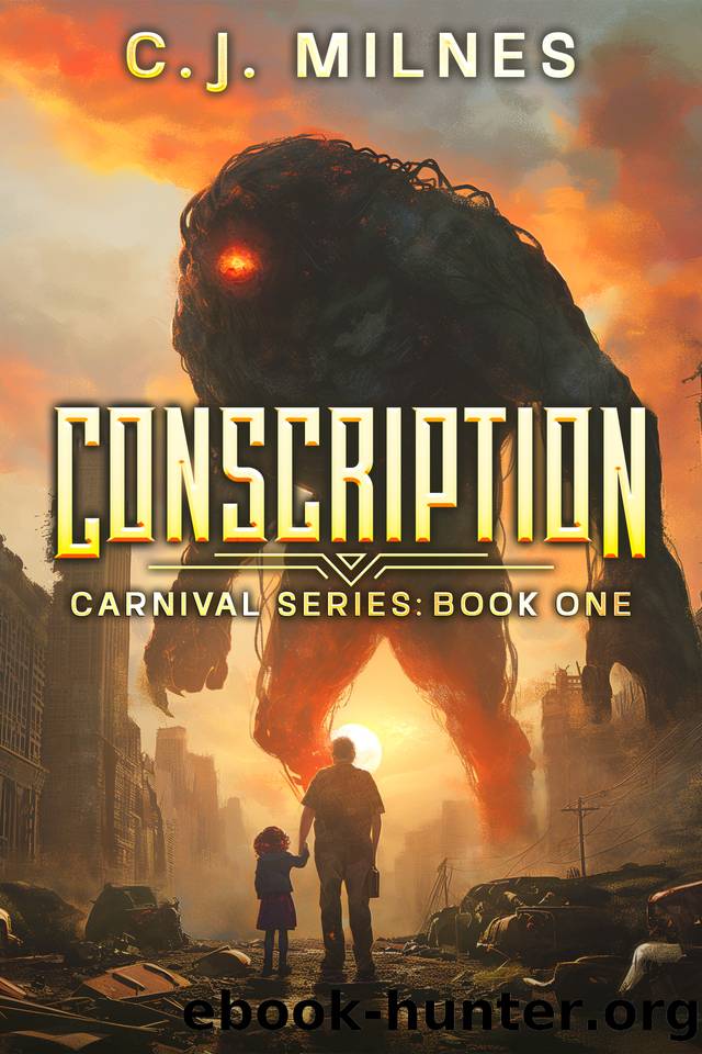 Conscription: Carnival Series Book one by C.J. Milnes