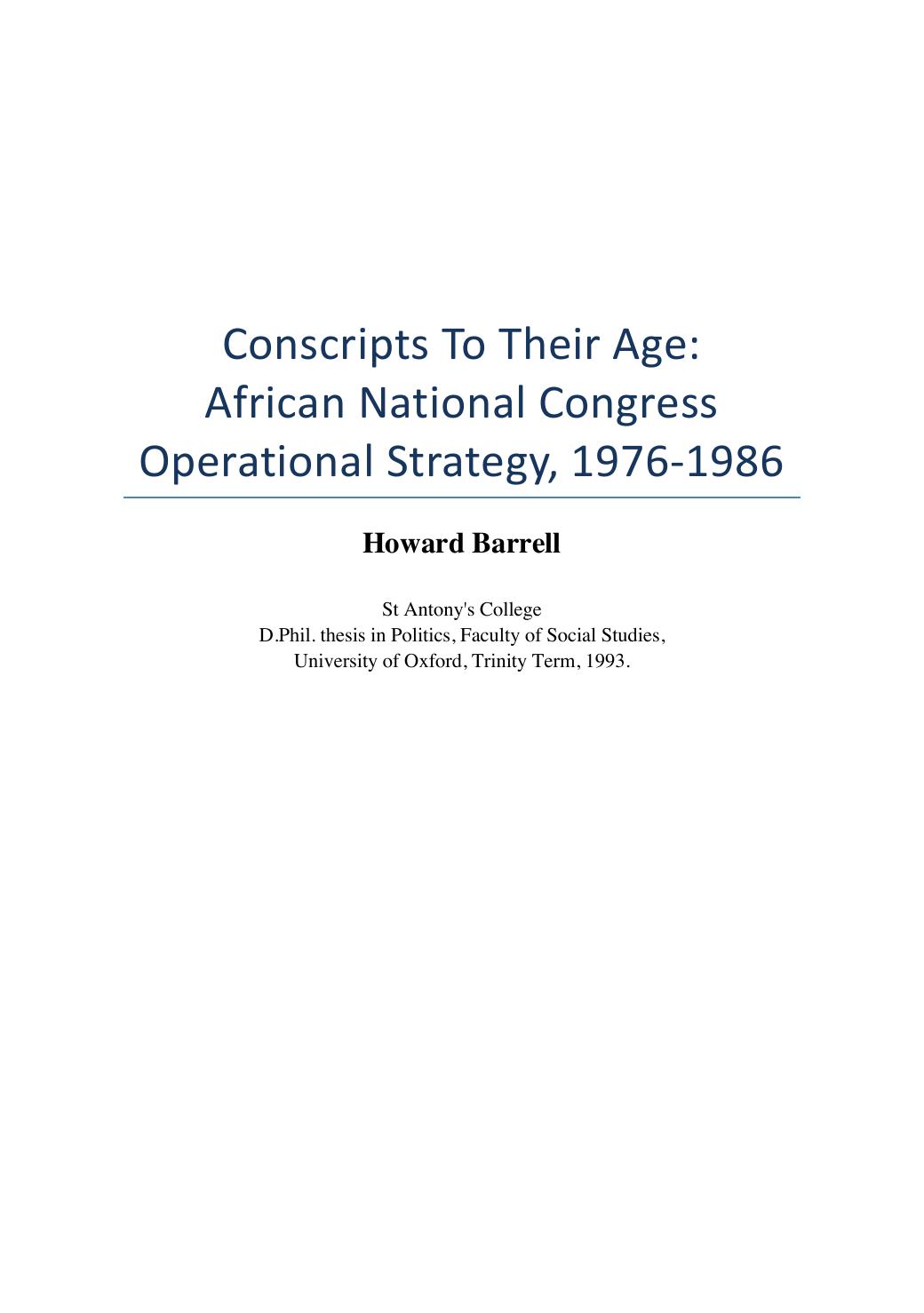 Conscripts To Their Age: African National Congress Operational Strategy, 1976-1986 by Howard Barrell