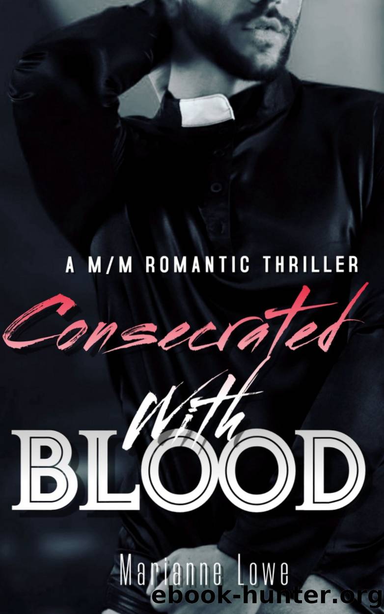 Consecrated With Blood by Marianne Lowe