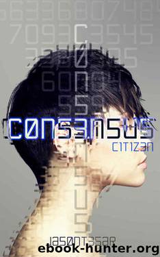 Consensus: Part 1 - Citizen by Jason Tesar