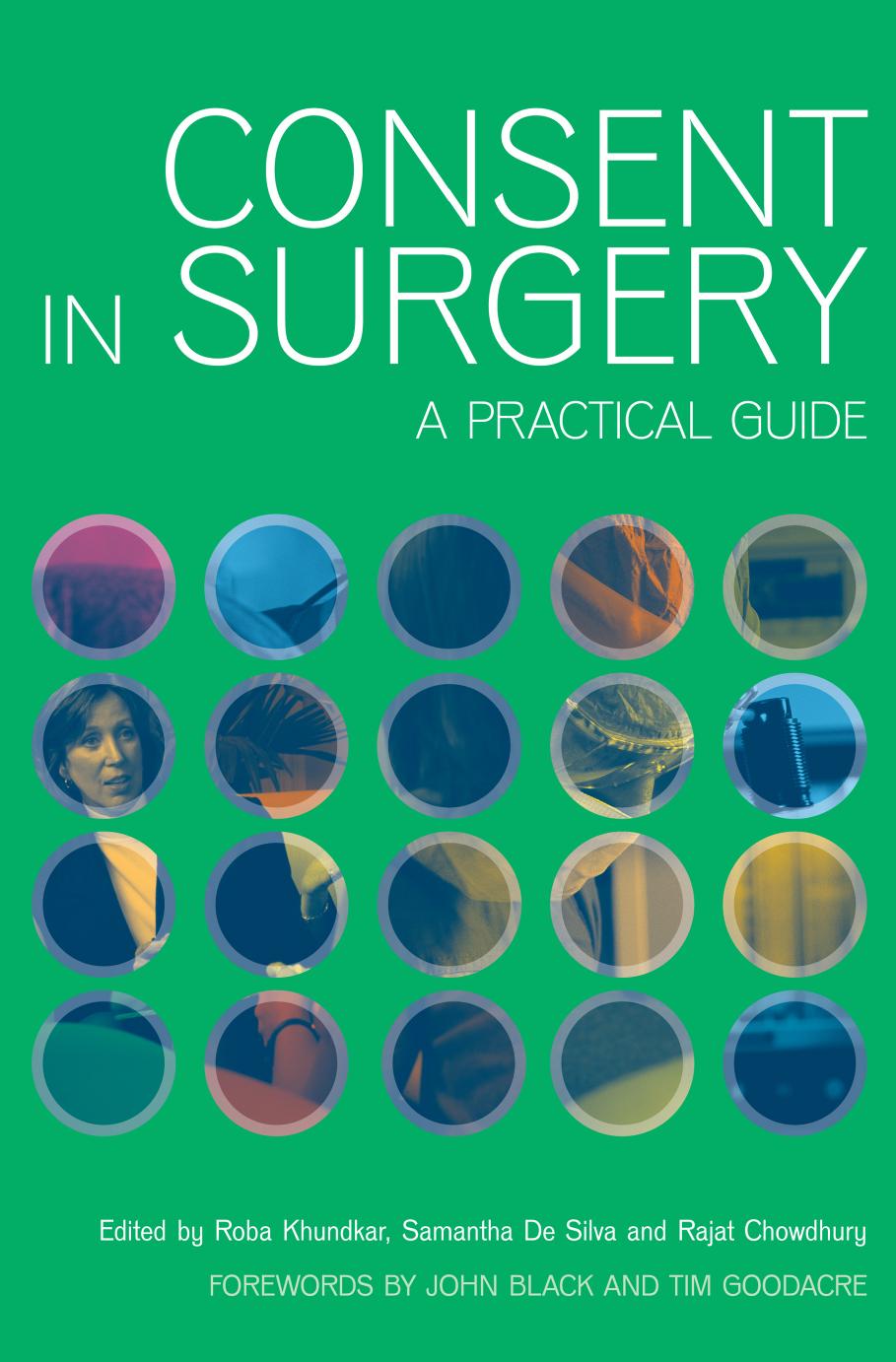Consent in Surgery: a Practical Guide by Chowdury Rajat; De Silva Samantha; Khundkar Roba