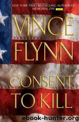 Consent to kill by Vince Flynn