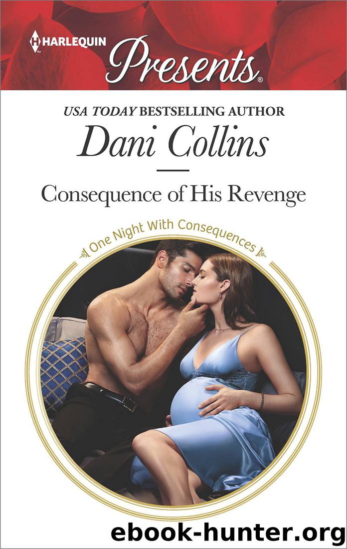 Consequence of His Revenge by Dani Collins