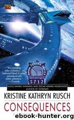 Consequences by Kristine Kathryn Rusch