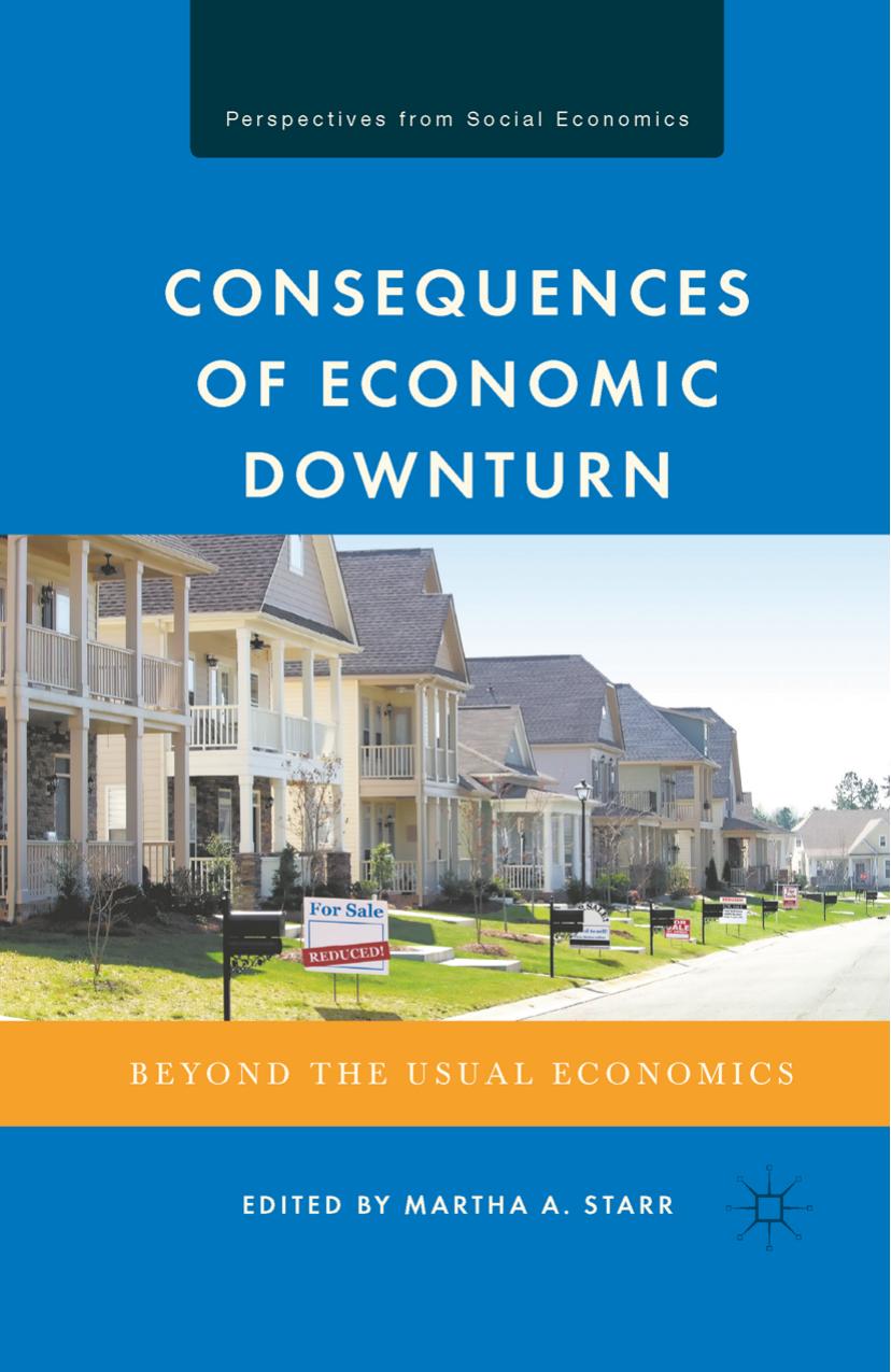 Consequences of Economic Downturn: Beyond the Usual Economics (Perspectives from Social Economics) by Unknow
