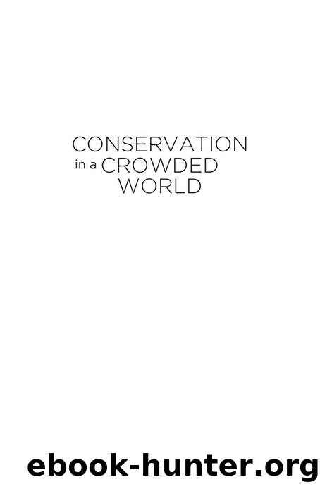 Conservation in a Crowded World : Case studies from the Asia-Pacific by John Merson; Rosie Cooney; Paul Brown