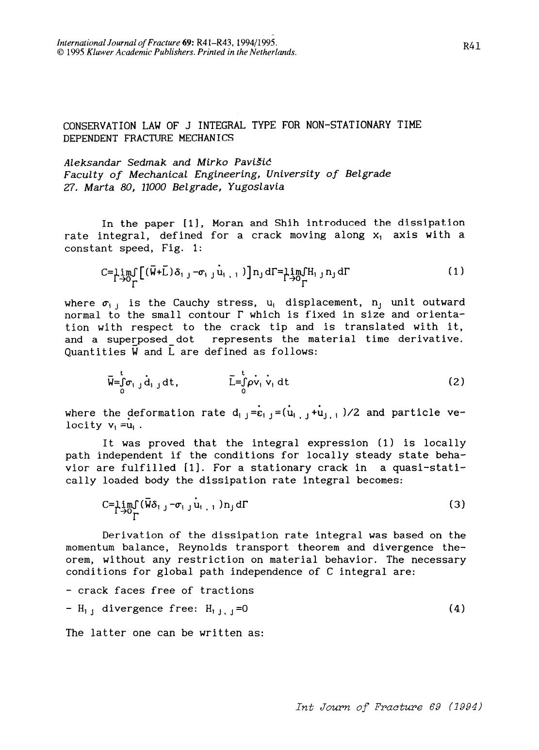 Conservation law of J integral type for non-stationary time dependent fracture mechanics by Unknown