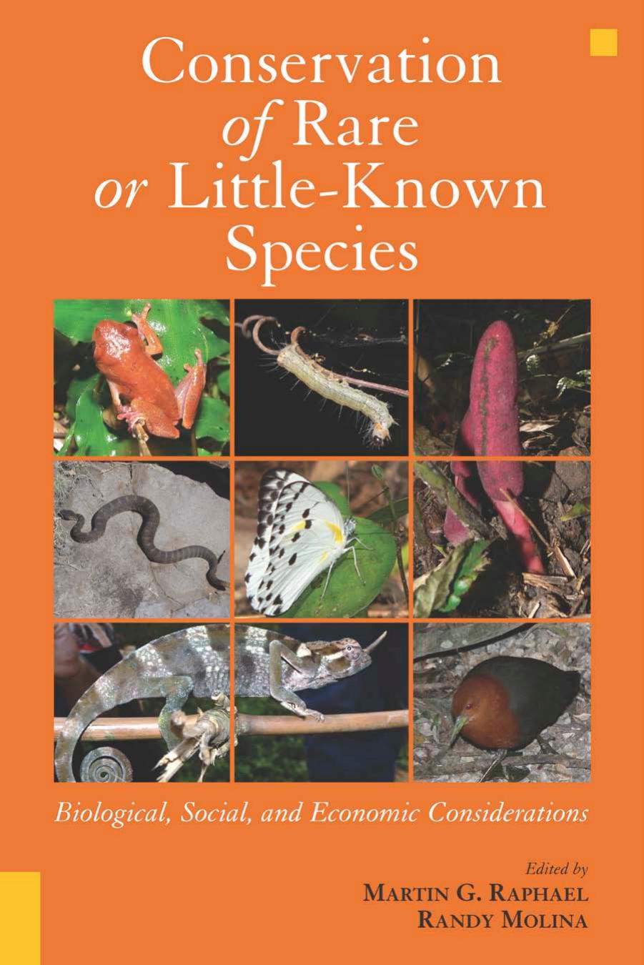 Conservation of rare or little-known species: biological, social, and economic considerations by Martin G. Raphael Randy Molina Nancy Molina