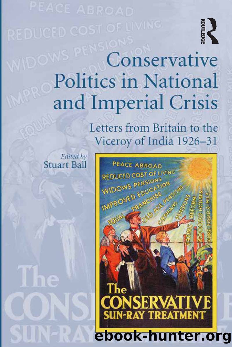 Conservative Politics in National and Imperial Crisis by Ball Stuart;