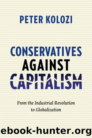 Conservatives Against Capitalism by Kolozi Peter;