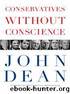 Conservatives without conscience by John W. Dean