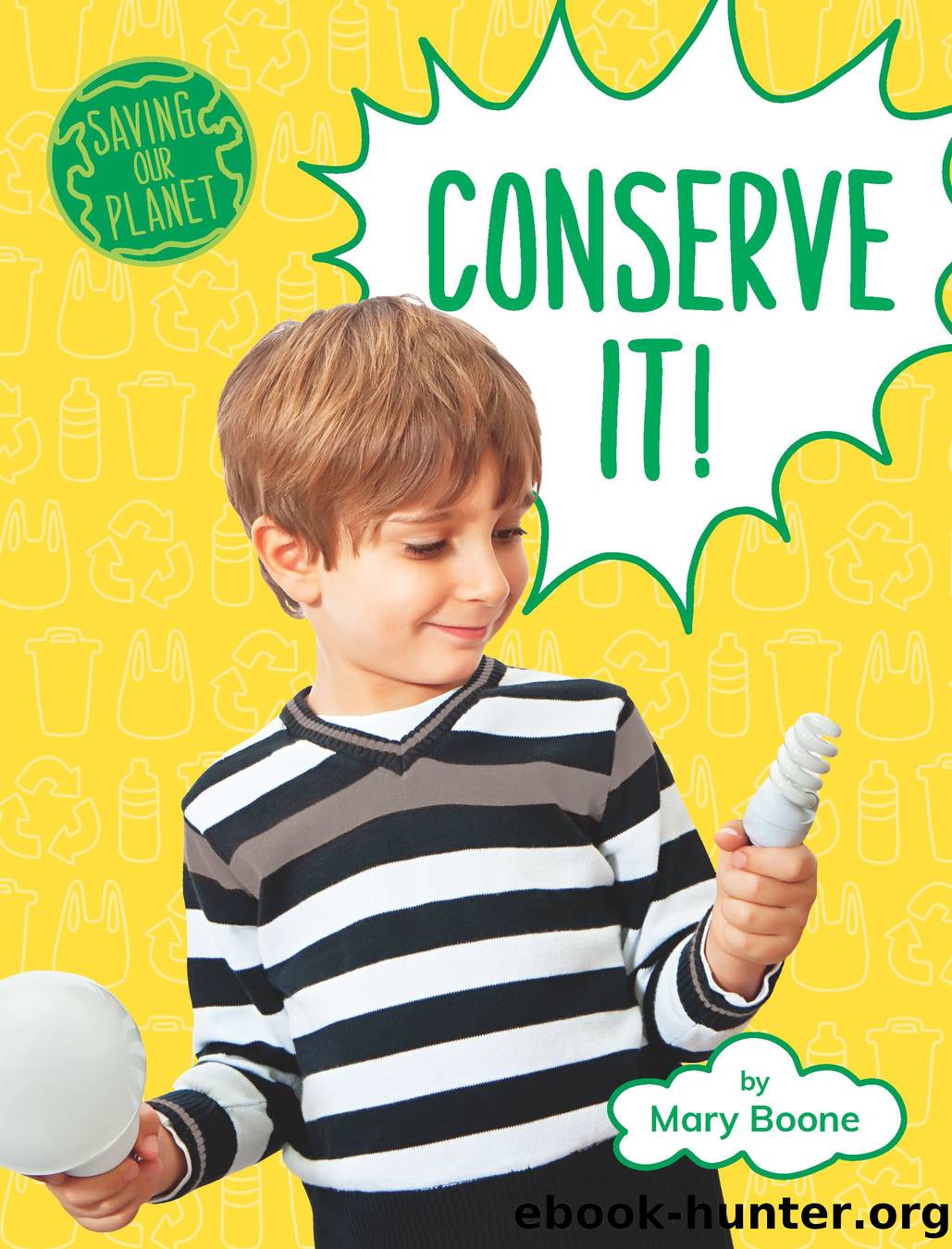 Conserve It! by Mary Boone