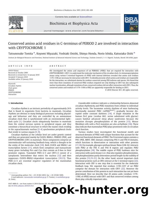 Conserved amino acid residues in C-terminus of PERIOD 2 are involved in interaction with CRYPTOCHROME 1 by Tatsunosuke Tomita; Koyomi Miyazaki; Yoshiaki Onishi; Shinya Honda; Norio Ishida; Katsutaka Oishi