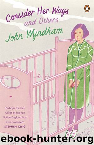 Consider Her Ways by John Wyndham