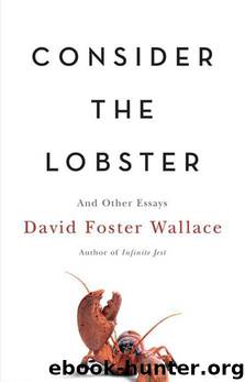 Consider the Lobster by Wallace David Foster