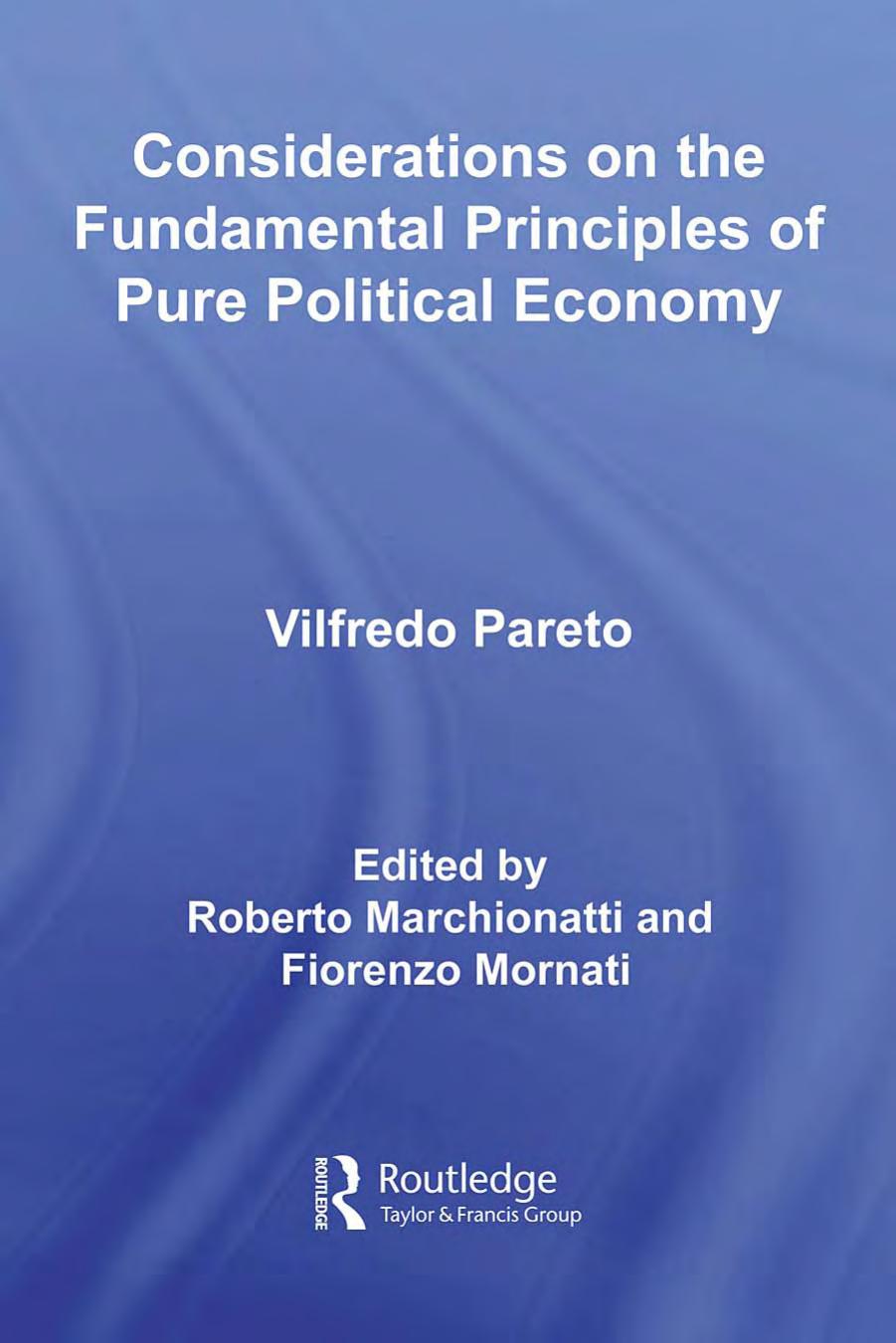 Considerations on the Fundamental Principles of Pure Political Economy (Routledge Studies in the History of Economics) by Vilfred Pareto