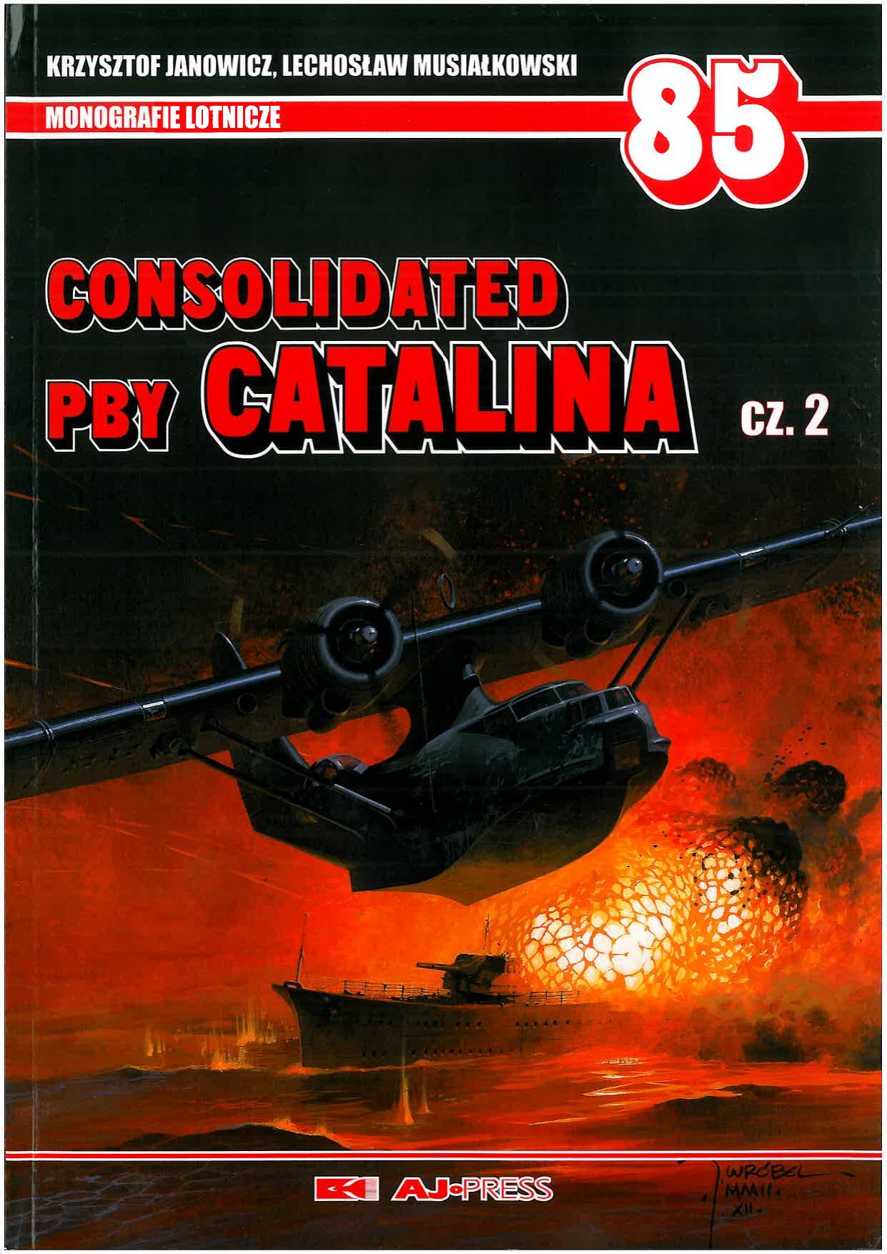 Consolidated PBY Catalina cz.2 (Monografie Lotnicze 85) by Unknow