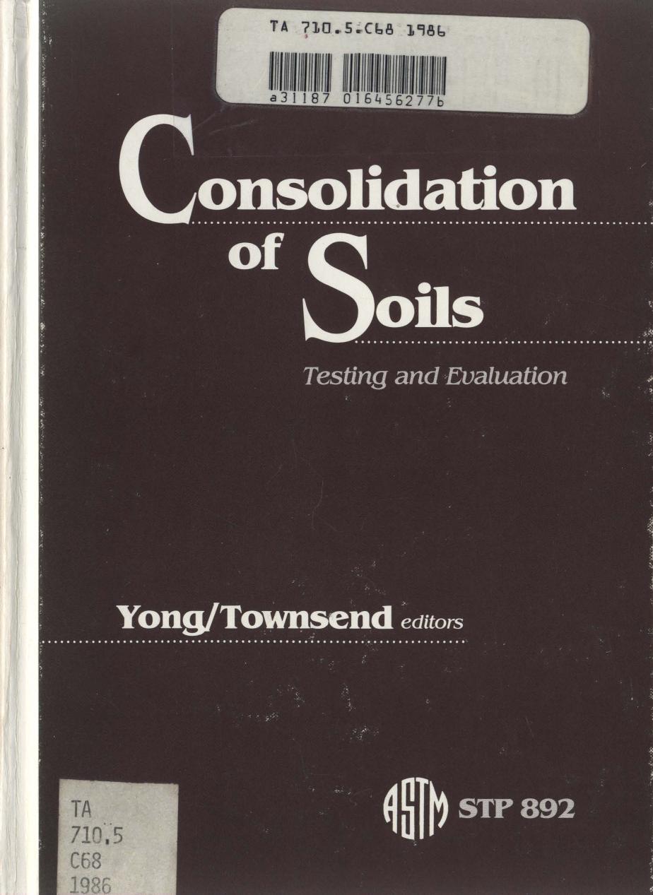 Consolidation of soils : testing and evaluation by Townsend Frank C.; Yong R. N