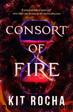 Consort of Fire (Bound to Fire and Steel) by Kit Rocha