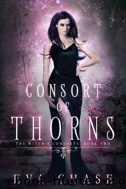 Consort of Thorns: A Paranormal Reverse Harem Novel (The Witch's Consorts Book 2) by Eva Chase