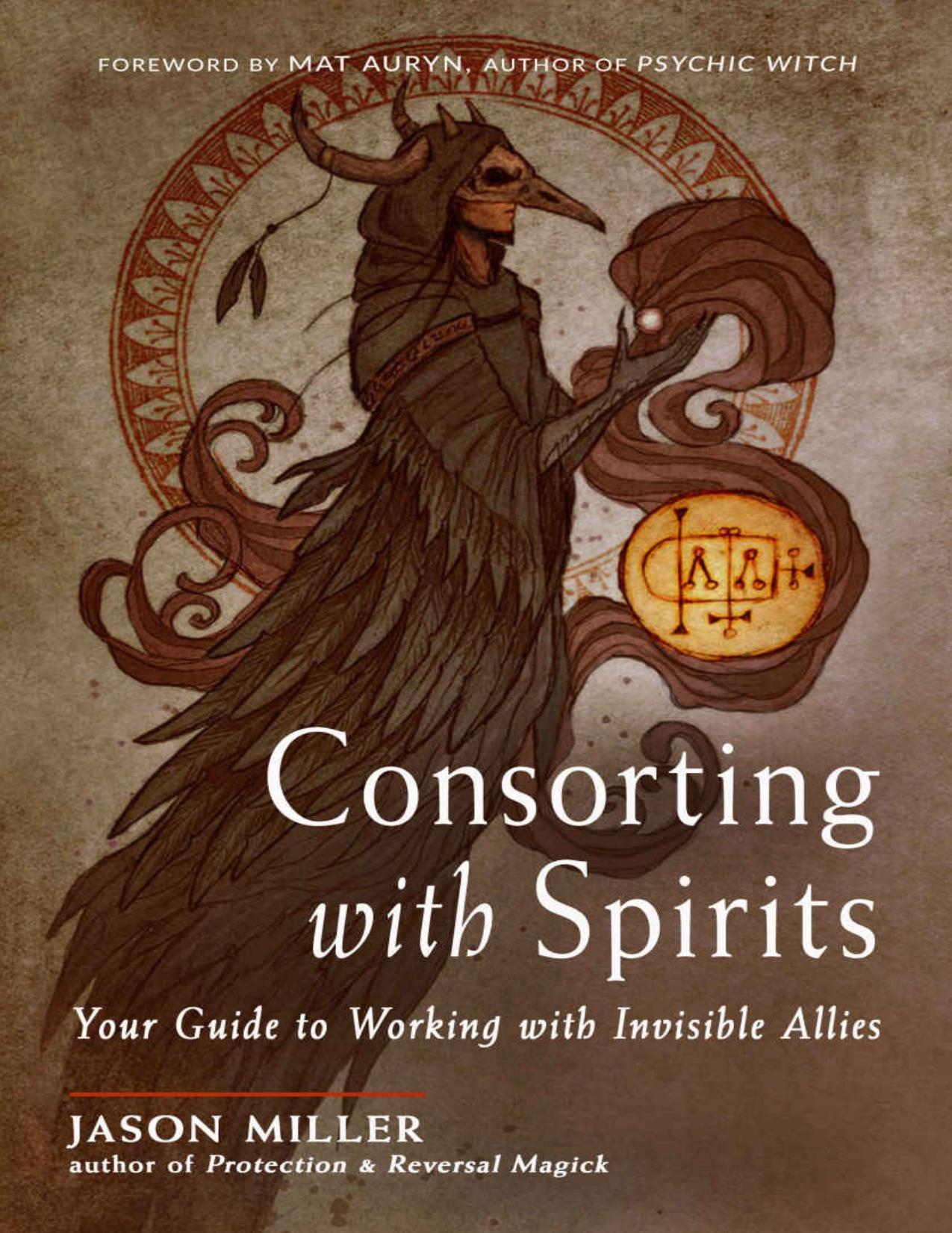 Consorting With Spirits by Jason Miller